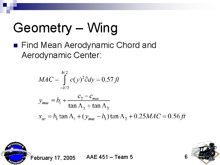 Geometry – Wing n Find Mean Aerodynamic Chord and Aerodynamic Center: February 17, 2005