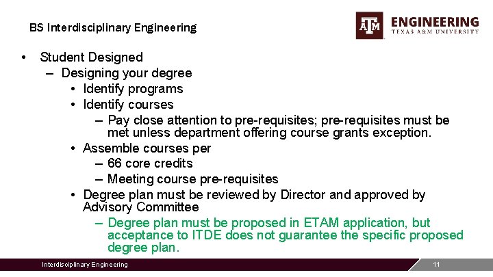 BS Interdisciplinary Engineering • Student Designed – Designing your degree • Identify programs •