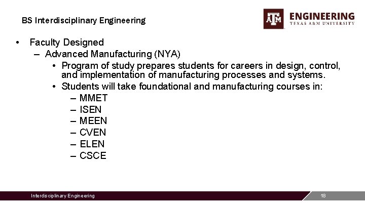 BS Interdisciplinary Engineering • Faculty Designed – Advanced Manufacturing (NYA) • Program of study