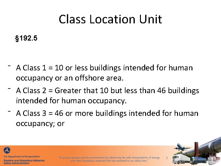 Class Location Unit § 192. 5 ⁻ A Class 1 = 10 or less