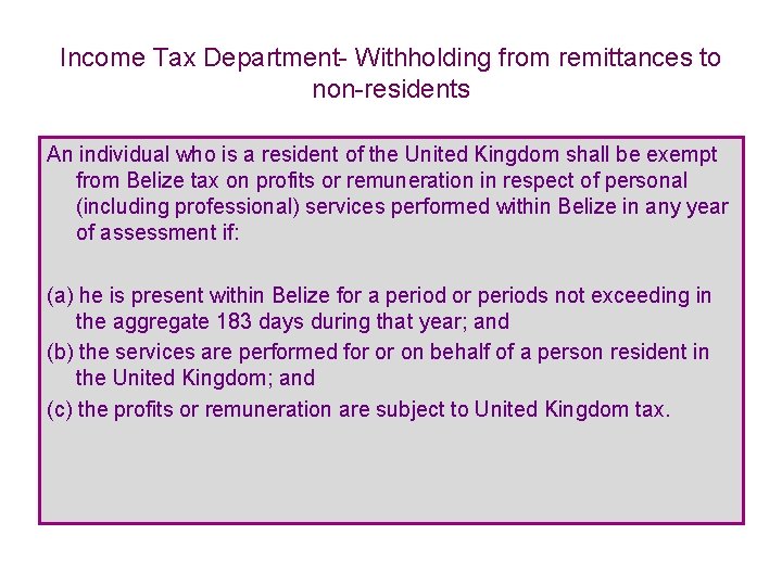Income Tax Department- Withholding from remittances to non-residents An individual who is a resident