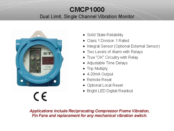 CMCP 1000 Dual Limit, Single Channel Vibration Monitor · Solid State Reliability · Class