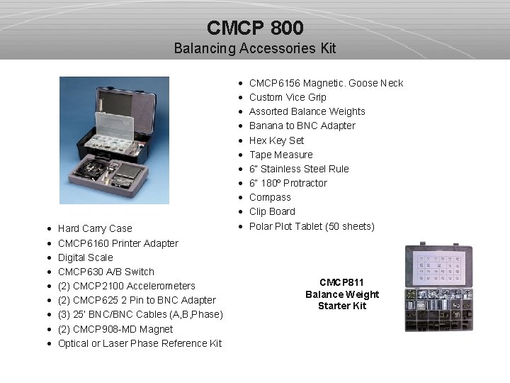 CMCP 800 Balancing Accessories Kit · Hard Carry Case · CMCP 6160 Printer Adapter