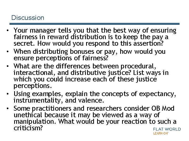 Discussion • Your manager tells you that the best way of ensuring fairness in