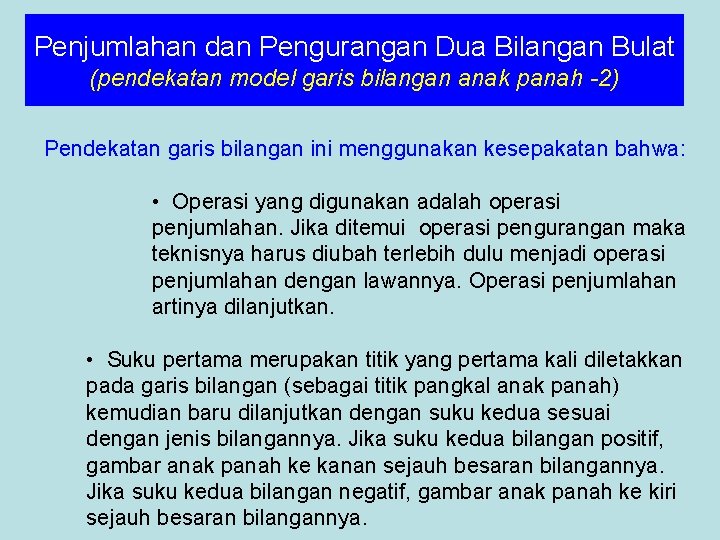 Penjumlahan dan Pengurangan Dua Bilangan Bulat (pendekatan model garis bilangan anak panah -2) Pendekatan