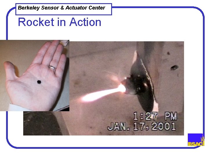 Berkeley Sensor & Actuator Center Rocket in Action 