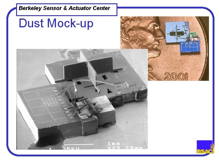 Berkeley Sensor & Actuator Center Dust Mock-up 