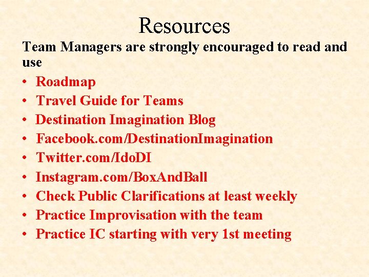 Resources Team Managers are strongly encouraged to read and use • Roadmap • Travel