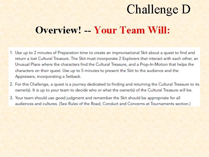 Challenge D Overview! -- Your Team Will: 