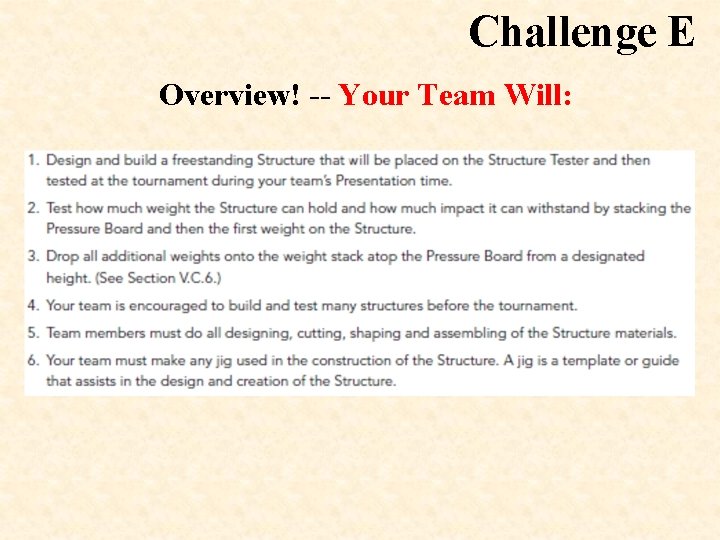 Challenge E Overview! -- Your Team Will: 