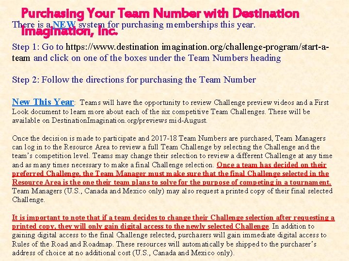 Purchasing Your Team Number with Destination There is a NEW system for purchasing memberships