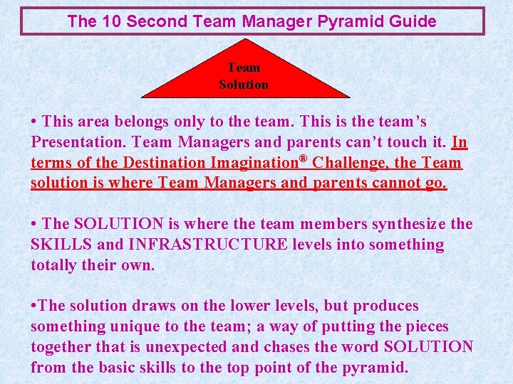 The 10 Second Team Manager Pyramid Guide Team Solution • This area belongs only