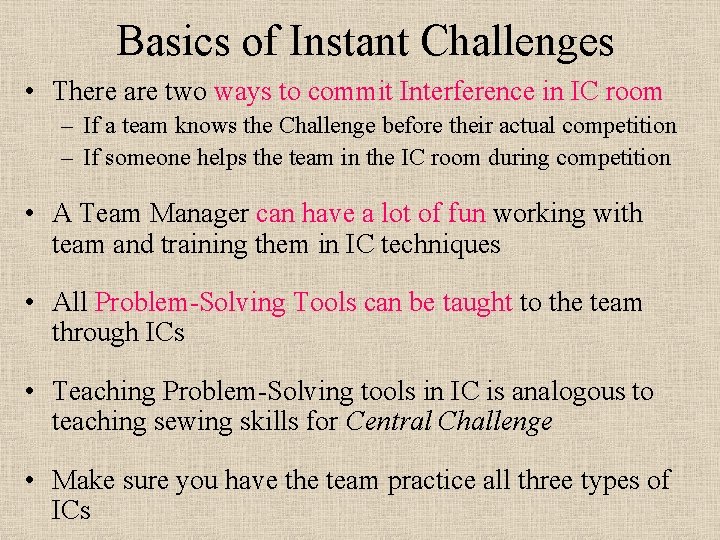 Basics of Instant Challenges • There are two ways to commit Interference in IC