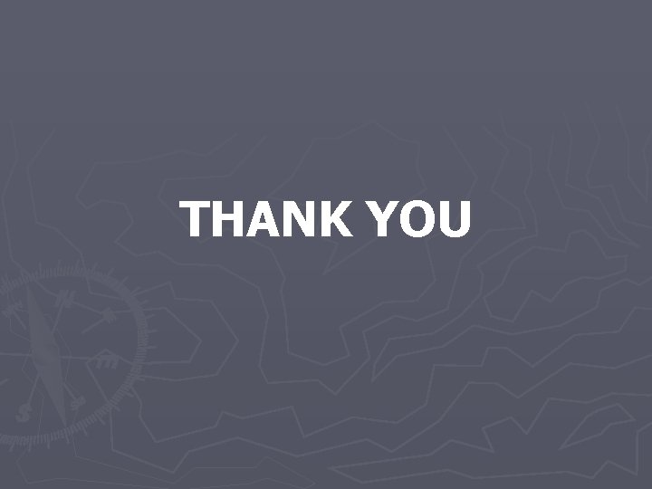 THANK YOU 