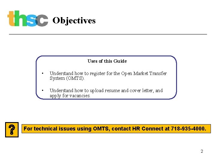 Objectives Uses of this Guide • Understand how to register for the Open Market