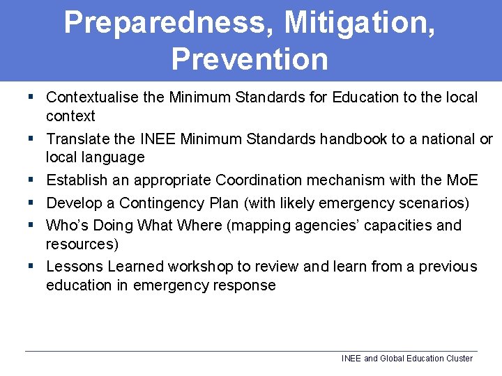 Preparedness, Mitigation, Prevention § Contextualise the Minimum Standards for Education to the local context