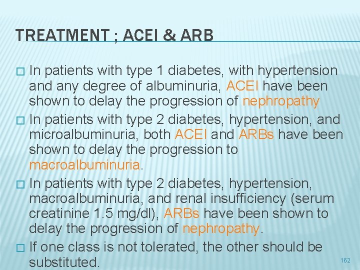 TREATMENT ; ACEI & ARB In patients with type 1 diabetes, with hypertension and