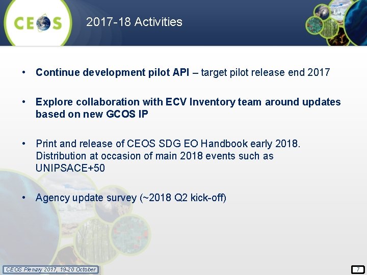 2017 -18 Activities • Continue development pilot API – target pilot release end 2017