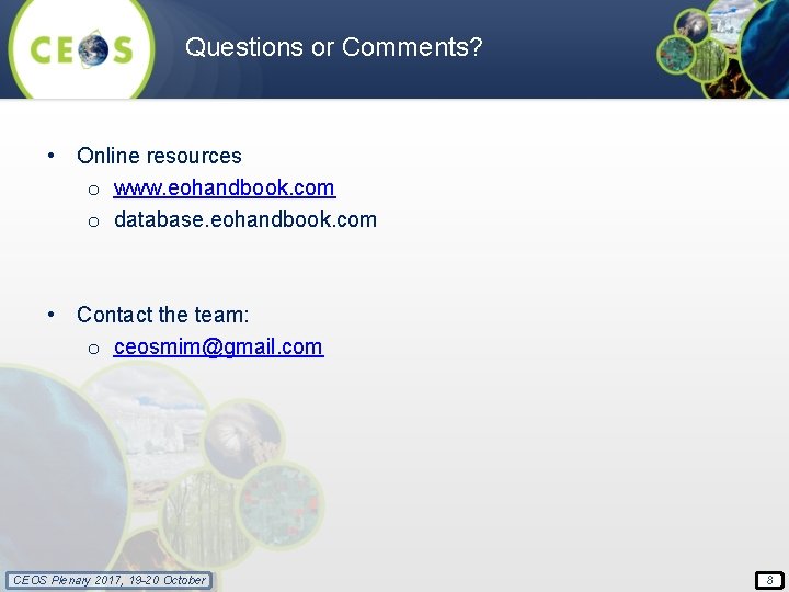 Questions or Comments? • Online resources o www. eohandbook. com o database. eohandbook. com