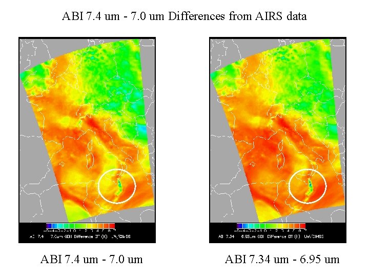 ABI 7. 4 um - 7. 0 um Differences from AIRS data ABI 7.