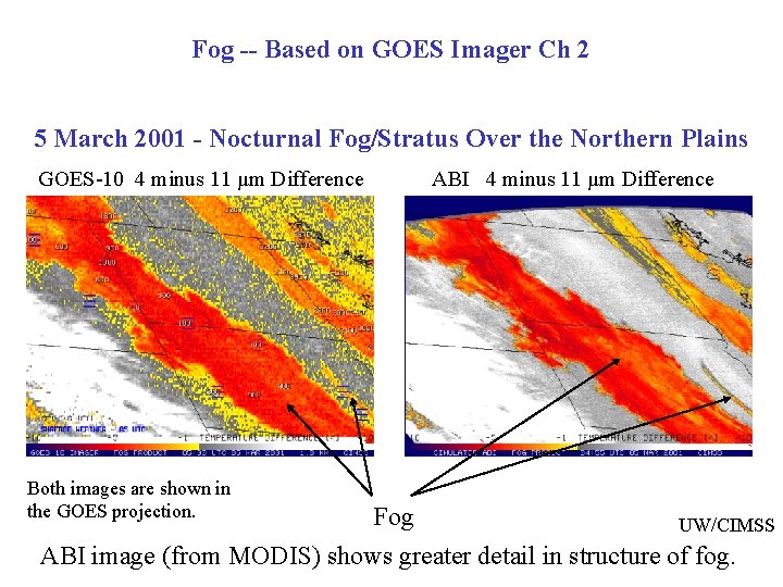 Fog -- Based on GOES Imager Ch 2 5 March 2001 - Nocturnal Fog/Stratus
