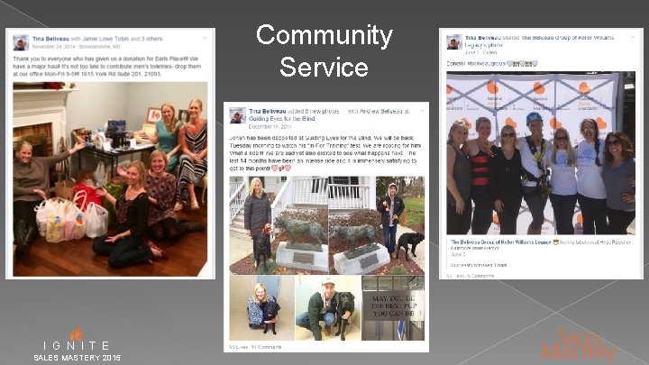 Community Service I G N I T E SALES MASTERY 2015 