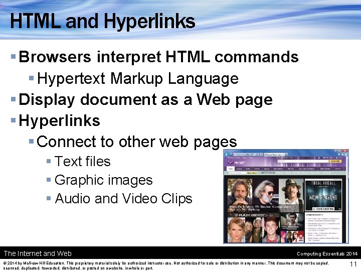 HTML and Hyperlinks § Browsers interpret HTML commands § Hypertext Markup Language § Display