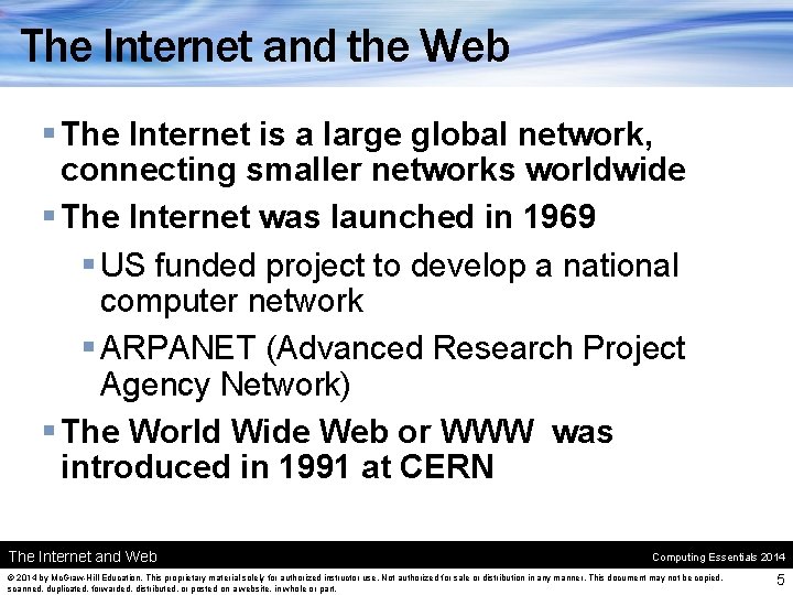 The Internet and the Web § The Internet is a large global network, connecting