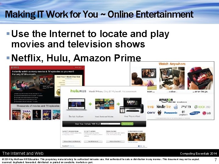 Making IT Work for You ~ Online Entertainment § Use the Internet to locate