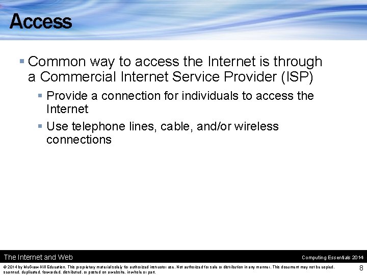 Access § Common way to access the Internet is through a Commercial Internet Service
