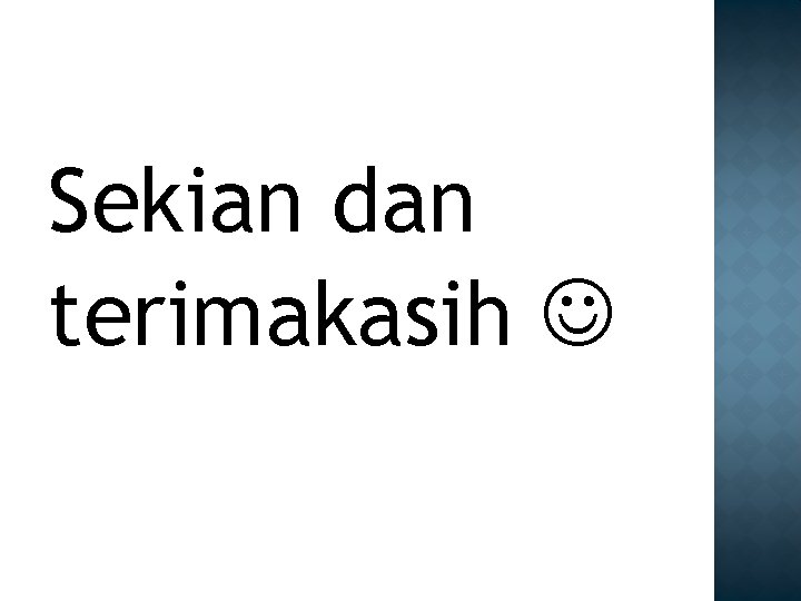 Sekian dan terimakasih 