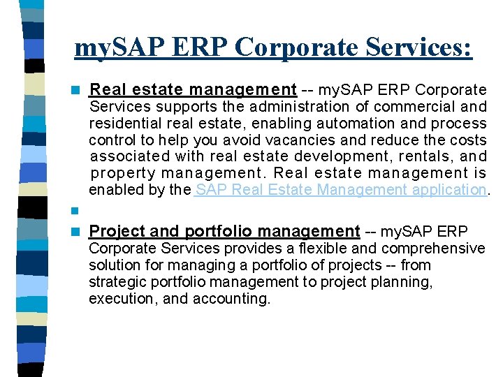 my. SAP ERP Corporate Services: n Real estate management -- my. SAP ERP Corporate