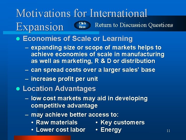 Motivations for International Return to Discussion Questions Expansion Click Here l Economies of Scale