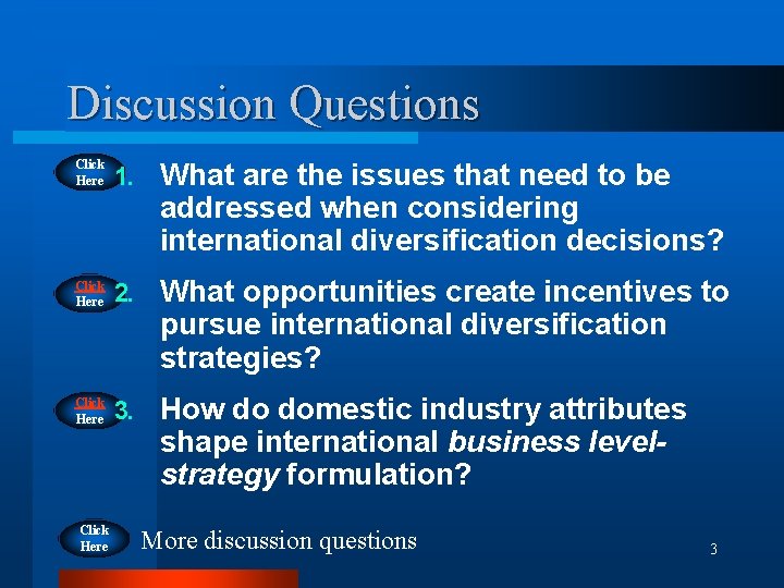 Discussion Questions Click Here 1. What are the issues that need to be addressed