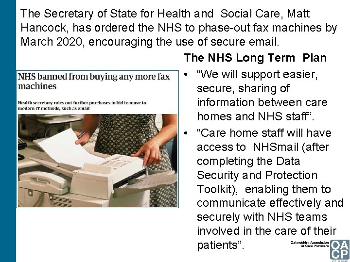 The Secretary of State for Health and Social Care, Matt Hancock, has ordered the