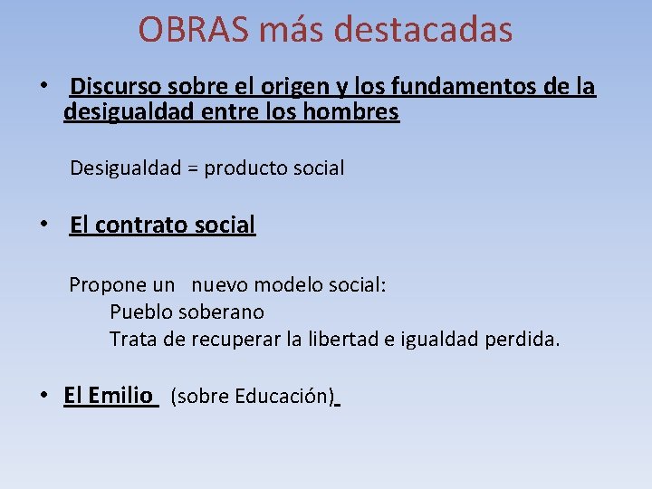 OBRAS más destacadas • Discurso sobre el origen y los fundamentos de la desigualdad