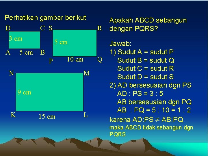 Perhatikan gambar berikut D C S 3 cm A 5 cm B P N