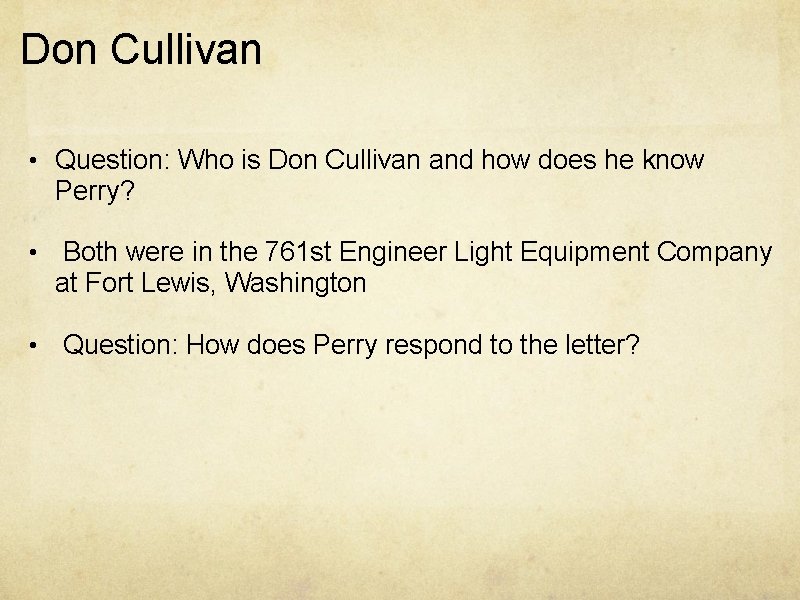 Don Cullivan • Question: Who is Don Cullivan and how does he know Perry?