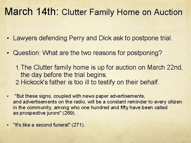 March 14 th: Clutter Family Home on Auction • Lawyers defending Perry and Dick