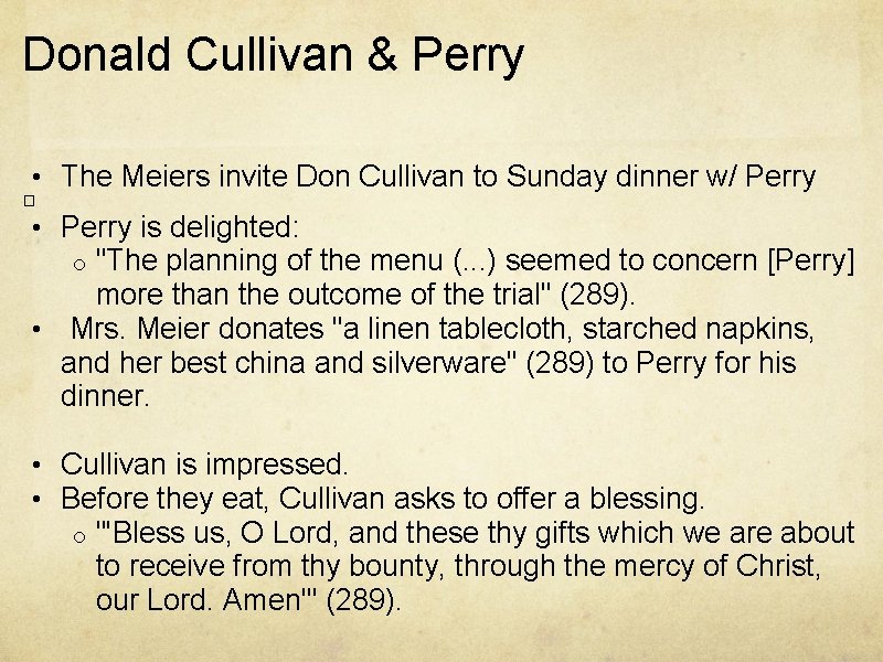 Donald Cullivan & Perry • The Meiers invite Don Cullivan to Sunday dinner w/