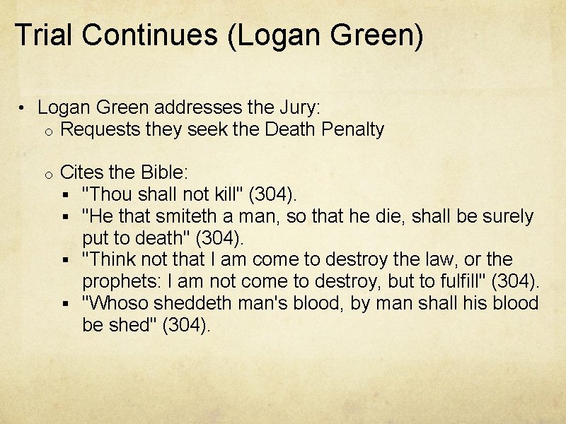 Trial Continues (Logan Green) • Logan Green addresses the Jury: o Requests they seek