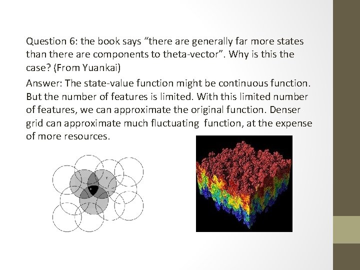 Question 6: the book says “there are generally far more states than there are