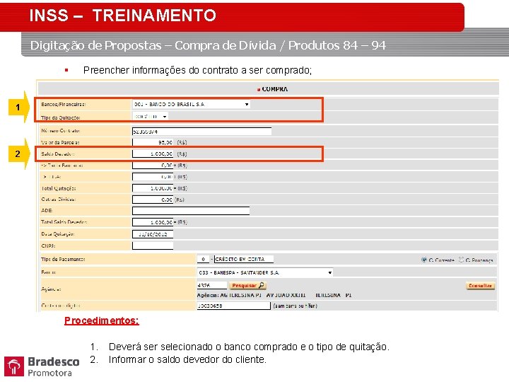 INSS – TREINAMENTO Digitação de Propostas – Compra de Dívida / Produtos 84 –