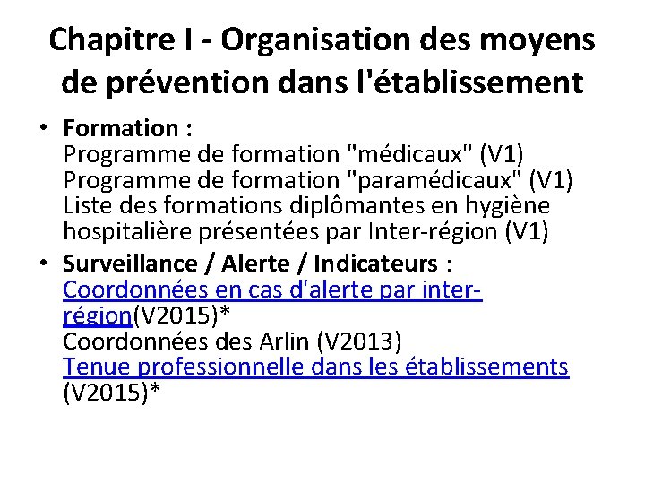 Chapitre I - Organisation des moyens de prévention dans l'établissement • Formation : Programme