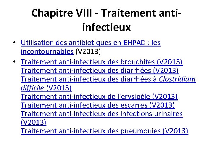 Chapitre VIII - Traitement antiinfectieux • Utilisation des antibiotiques en EHPAD : les incontournables