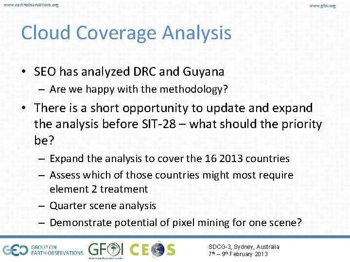 www. earthobservations. org www. gfoi. org Cloud Coverage Analysis • SEO has analyzed DRC