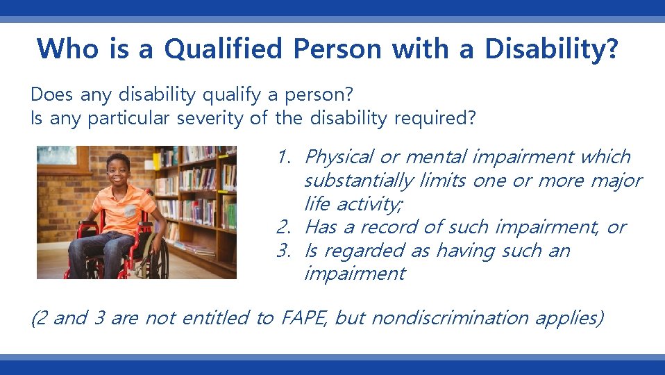 Who is a Qualified Person with a Disability? Does any disability qualify a person?