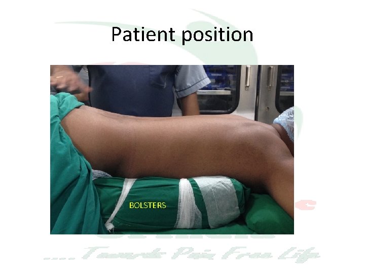 Patient position BOLSTERS 