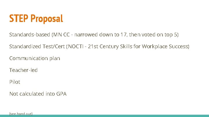 STEP Proposal Standards-based (MN CC - narrowed down to 17, then voted on top STEP Proposal Standards-based (MN CC - narrowed down to 17, then voted on top