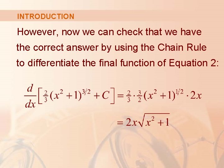 INTRODUCTION However, now we can check that we have the correct answer by using